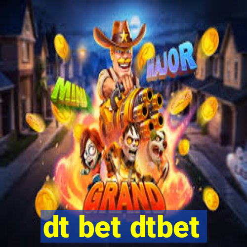 dt bet dtbet